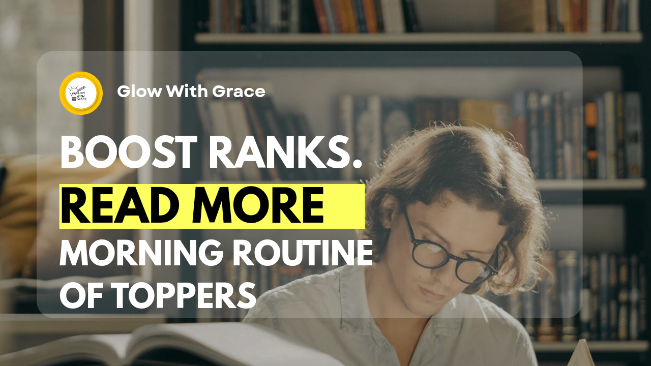 Thumbnail with text "boost ranks read more, morning routine of toppers - blog about morning routine