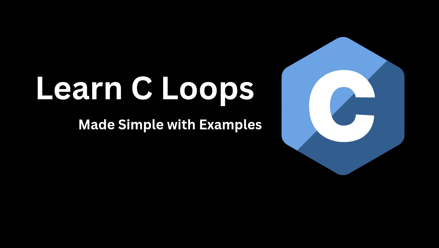 Learn C loops with examples – for, while, do while explained simply