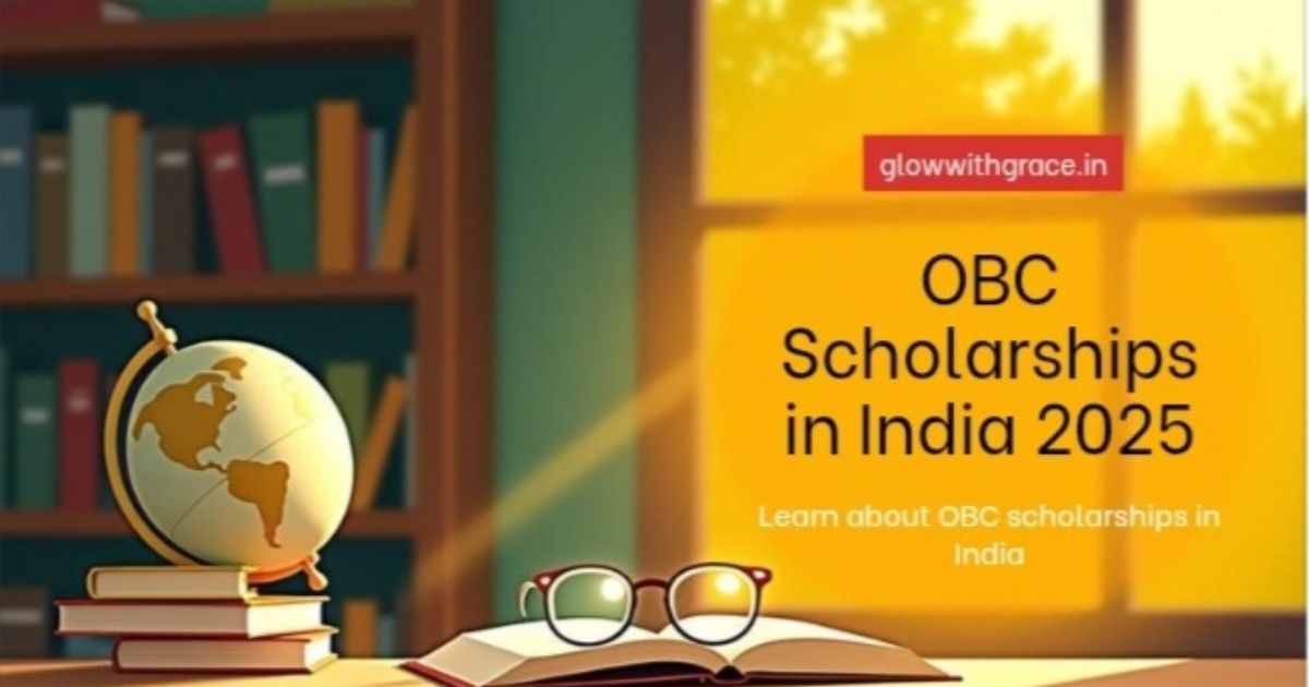 Desk with books, globe, and glasses in front of a window – text reads "OBC Scholarships in India 2025